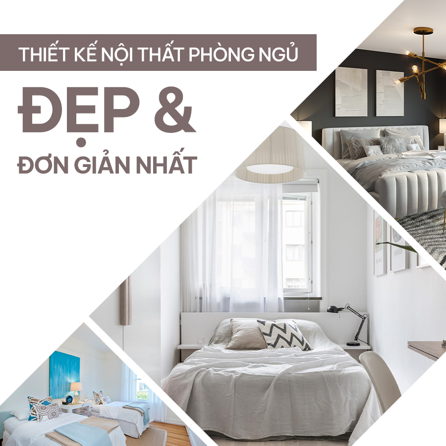 THIẾT KẾ NỘI THẤT PHÒNG NGỦ ĐẸP ĐƠN GIẢN NHẤT